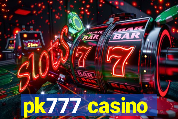 pk777 casino